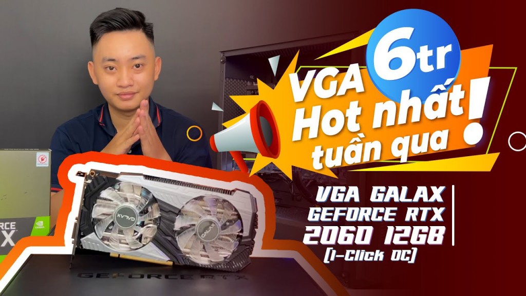 Review Chiếc VGA Hot Nhất Tuần Qua? VGA GALAX RTX 2060 12GB (1-Click OC) | Review cùng BLPC #3